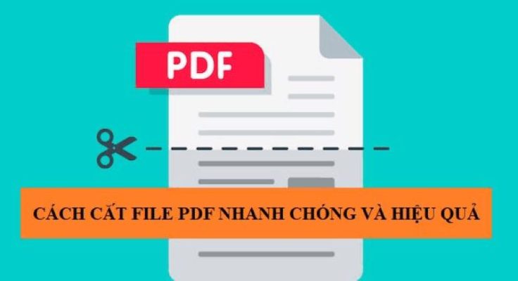 Cách cắt file PDF dễ dàng